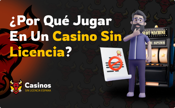 Descubre el mundo de los casinos sin licencia